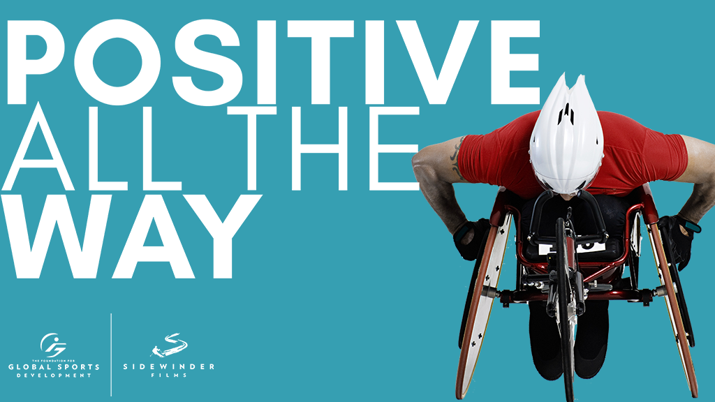 Positive All the Way movie title with man in racing wheelchair
